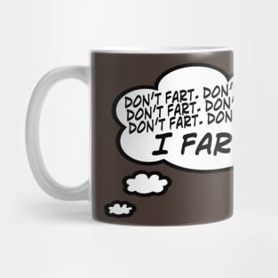 Don't Fart Mug